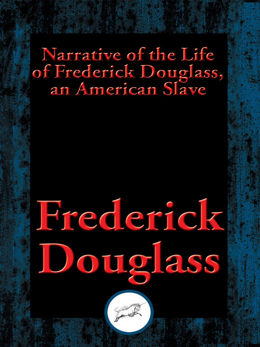 Title details for Narrative of the Life of Frederick Douglass, an American Slave by Frederick Douglass - Wait list